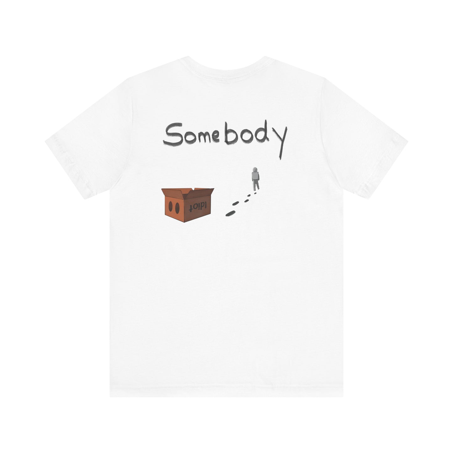 Someone without the box - Unisex Jersey Short Sleeve Tee