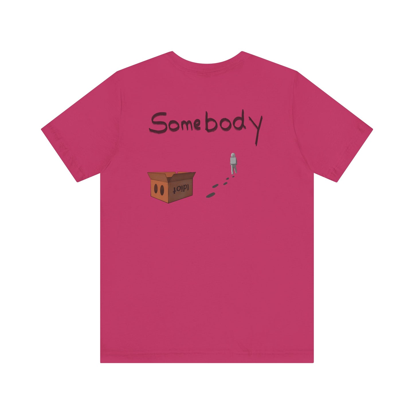 Someone without the box - Unisex Jersey Short Sleeve Tee